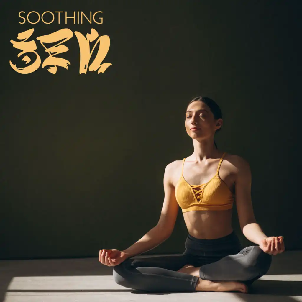 Soothing ZEN: Relaxing Tracks to Attain Mindfulness, Harmony and Enlightenment