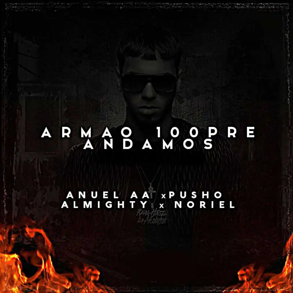 Armao 100pre Andamos (Remix) [feat. Noriel, Pusho & Almighty]