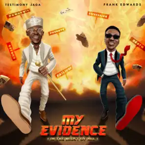 My Evidence (feat. Frank Edwards)
