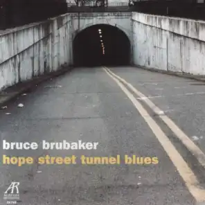 Hope Street Tunnel Blues: Music for Piano By Philip Glass and Alvin Curran