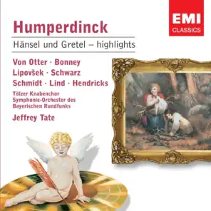 Humperdinck: Hänsel and Gretel - Highlights