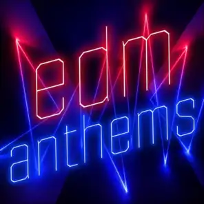 EDM Anthems