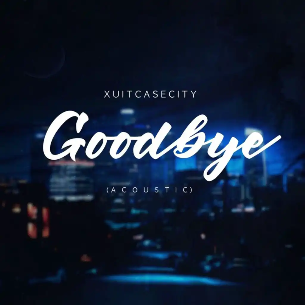 Goodbye (Acoustic)