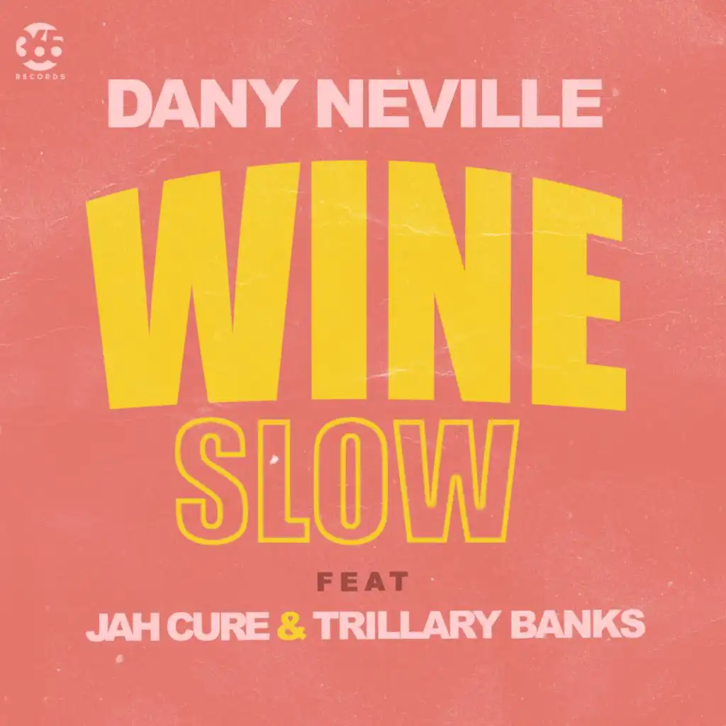 Wine Slow (feat. Jah Cure & Trillary Banks)