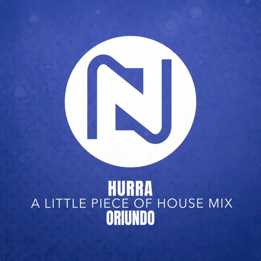 Hurra (A Little Piece Of House Mix)