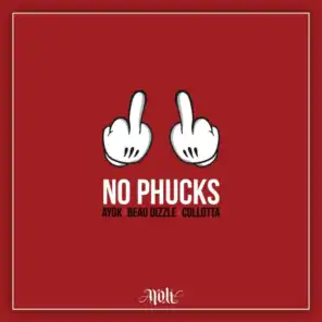No Phucks (feat. Beau Dizzle)