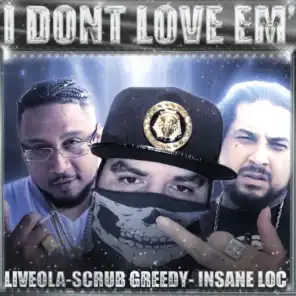 I Dont Love Em' (feat. Liveola)