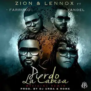 Pierdo la Cabeza (Remix) [feat. Farruko & Yandel]