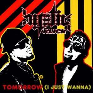 Tomorrow (I Just Wanna) [feat. Kutt Calhoun]