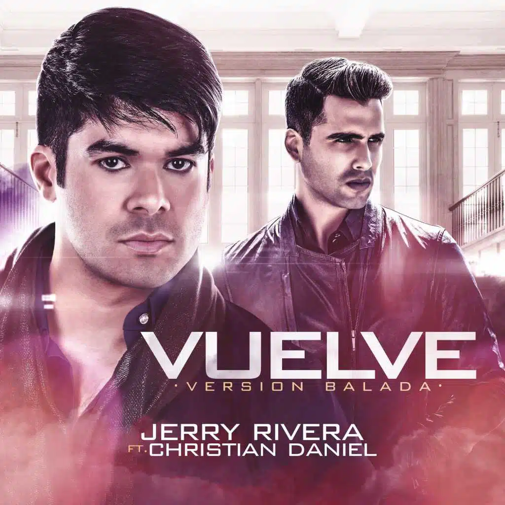 Vuelve - Single (feat. Christian Daniel)