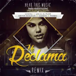 Me Reclama (Remix) [feat. Luigi 21 Plus, Alexio & Pusho]