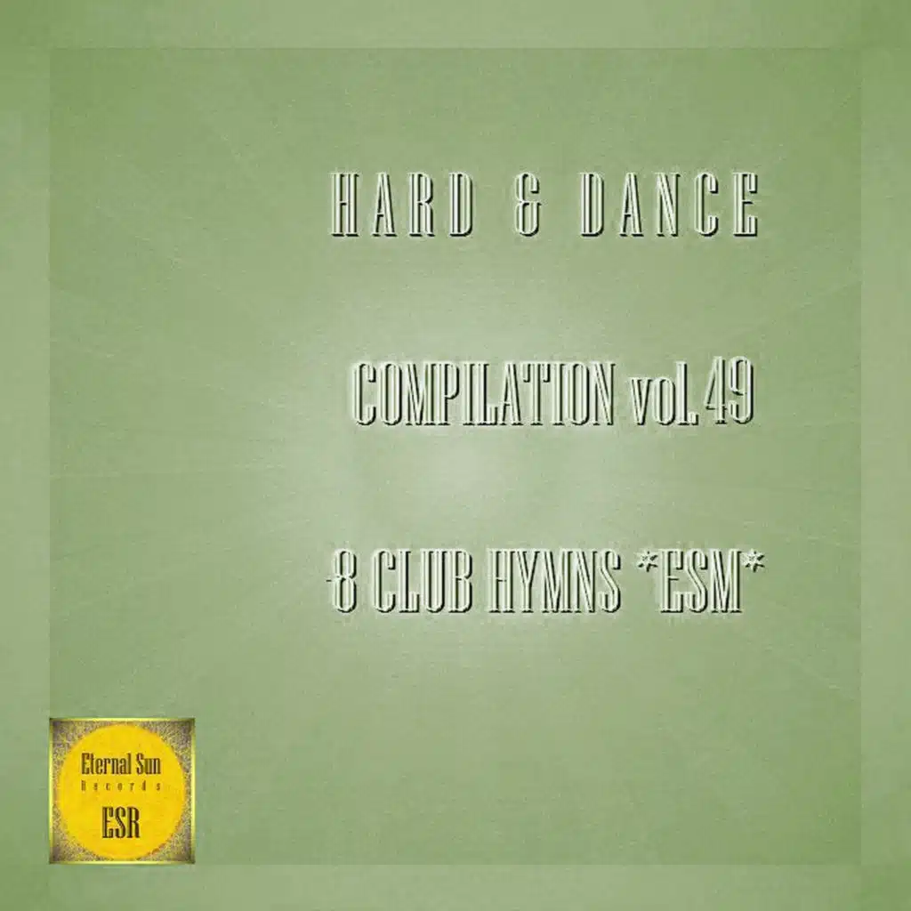 Hard & Dance Compilation vol. 49 - 8 Club Hymns ESM