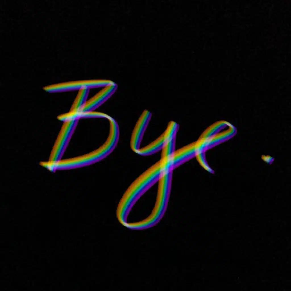 Bye.