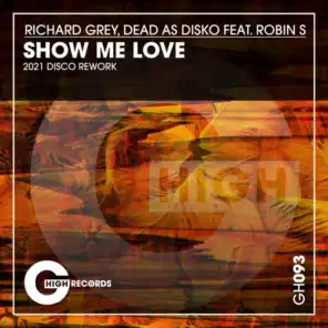 Show Me Love (2021 Disco Rework) [feat. Robin S]
