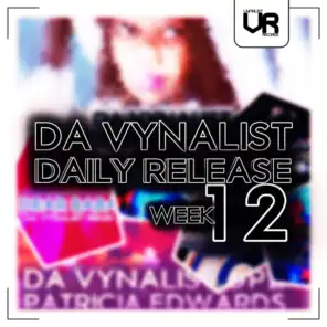Da Vynalist Daily Release: Week 12