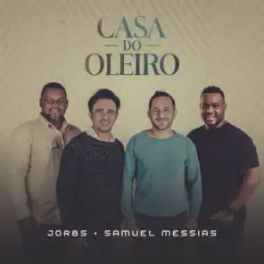 Casa do Oleiro (feat. Samuel Messias)