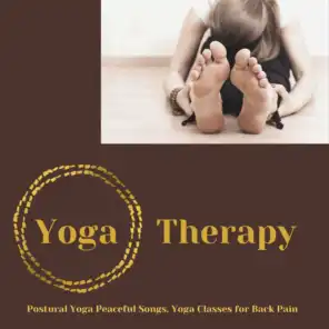 Yoga Therapy - Postural Yoga Peaceful Songs, Yoga Classes for Back Pain
