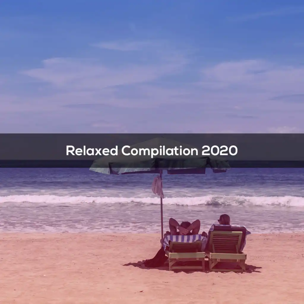 RELAXED COMPILATION 2020