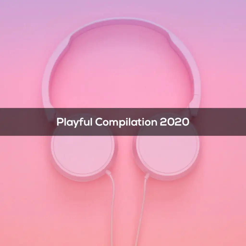 PLAYFUL COMPILATION 2020