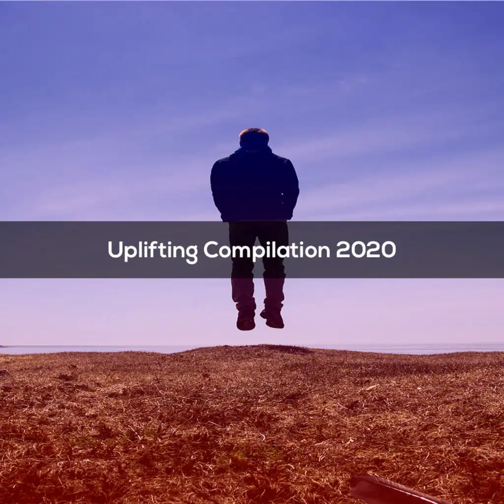 UPLIFTING COMPILATION 2020