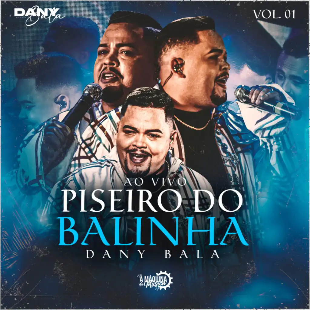 Piseiro do Balinha (Ao Vivo) - Vol. 01