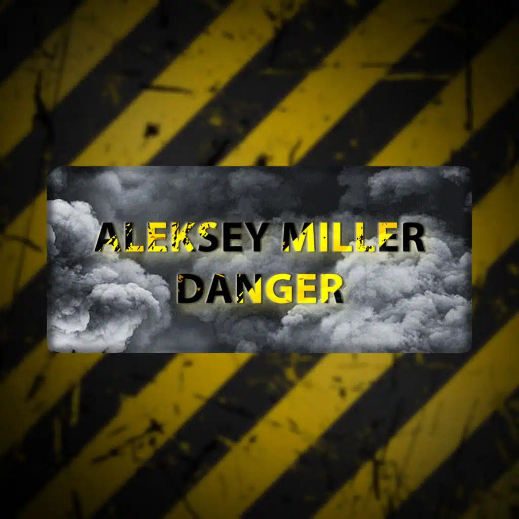 Danger