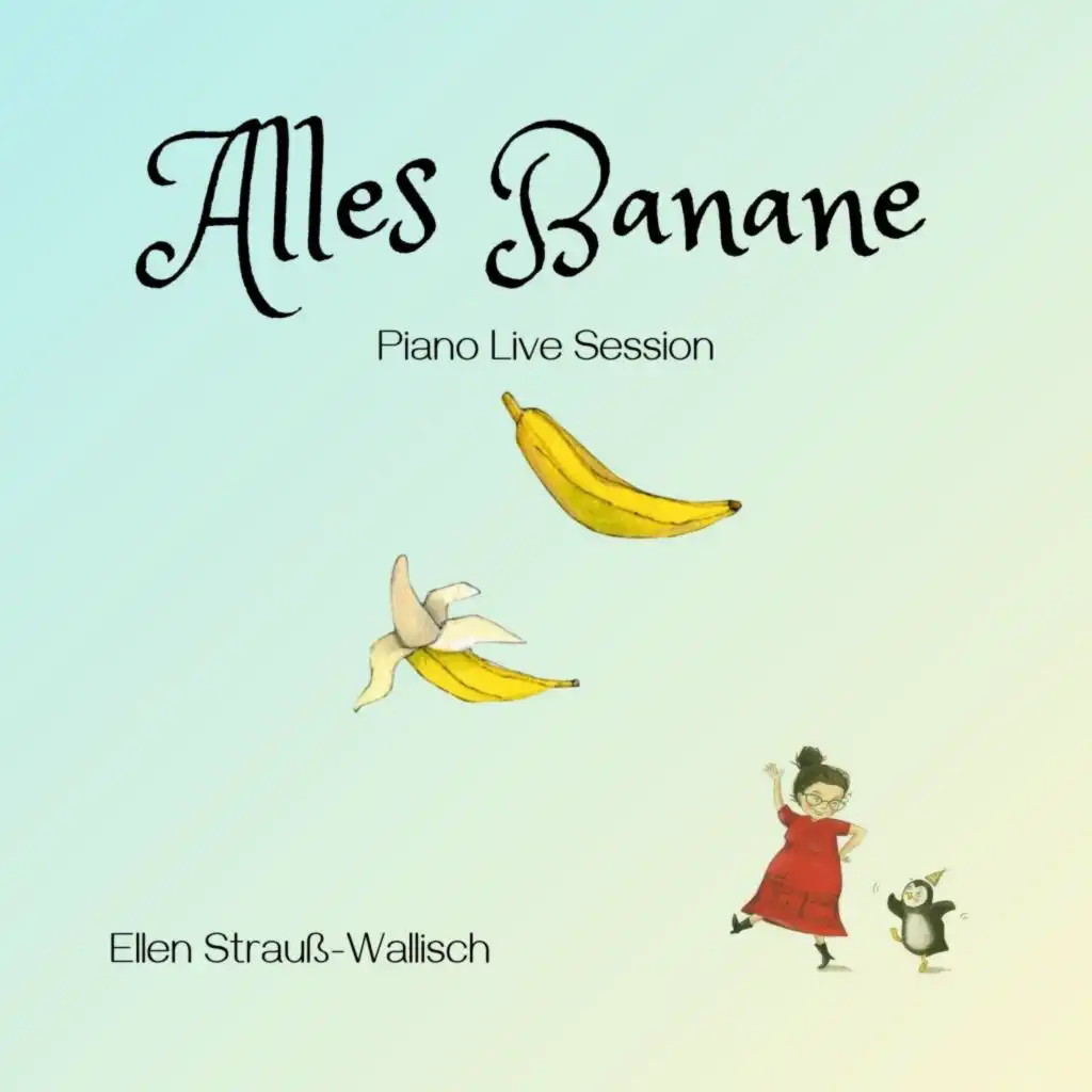 Alles Banane (Piano Live Session)