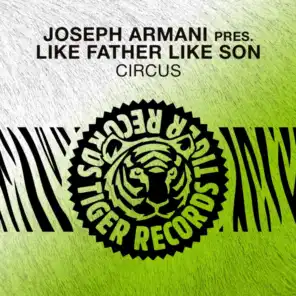 Joseph Armani & Like Father Like Son