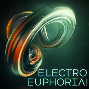 Electro Euphoria!