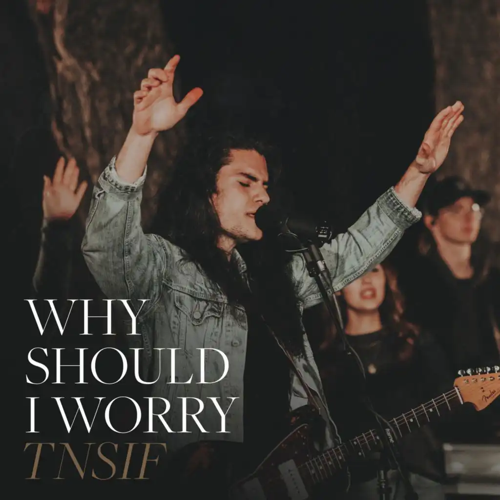 Why Should I Worry (feat. John Michael Howell)