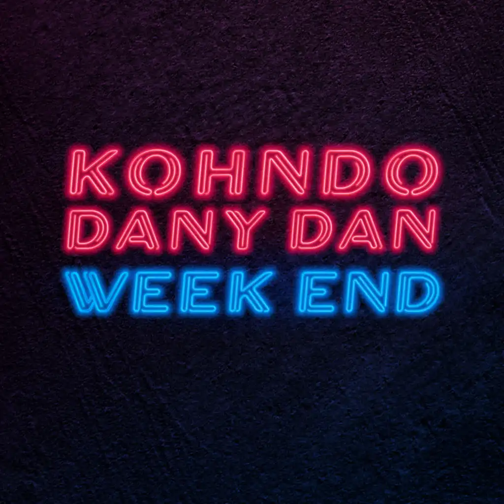 Week End (On part en Week End) [feat. Dany Dan]