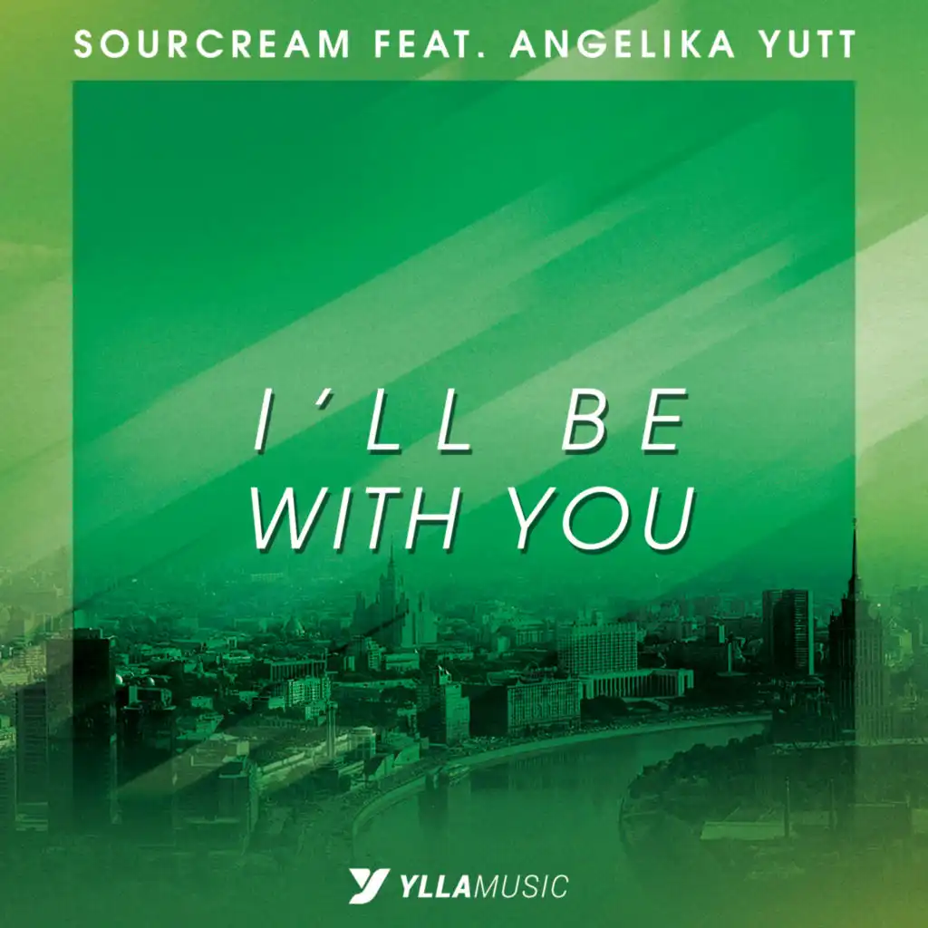 I'll Be With You (Radio Edit) [feat. Angelika Yutt]