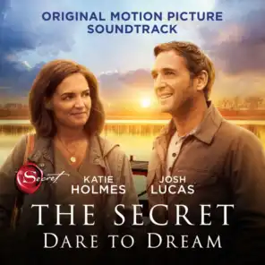 The Secret Dare To Dream (Original Motion Picture Soundtrack)