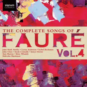 The Complete Songs of Fauré, Vol. 4
