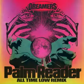 Palm Reader (All Time Low Remix) [feat. Big Boi & UPSAHL]