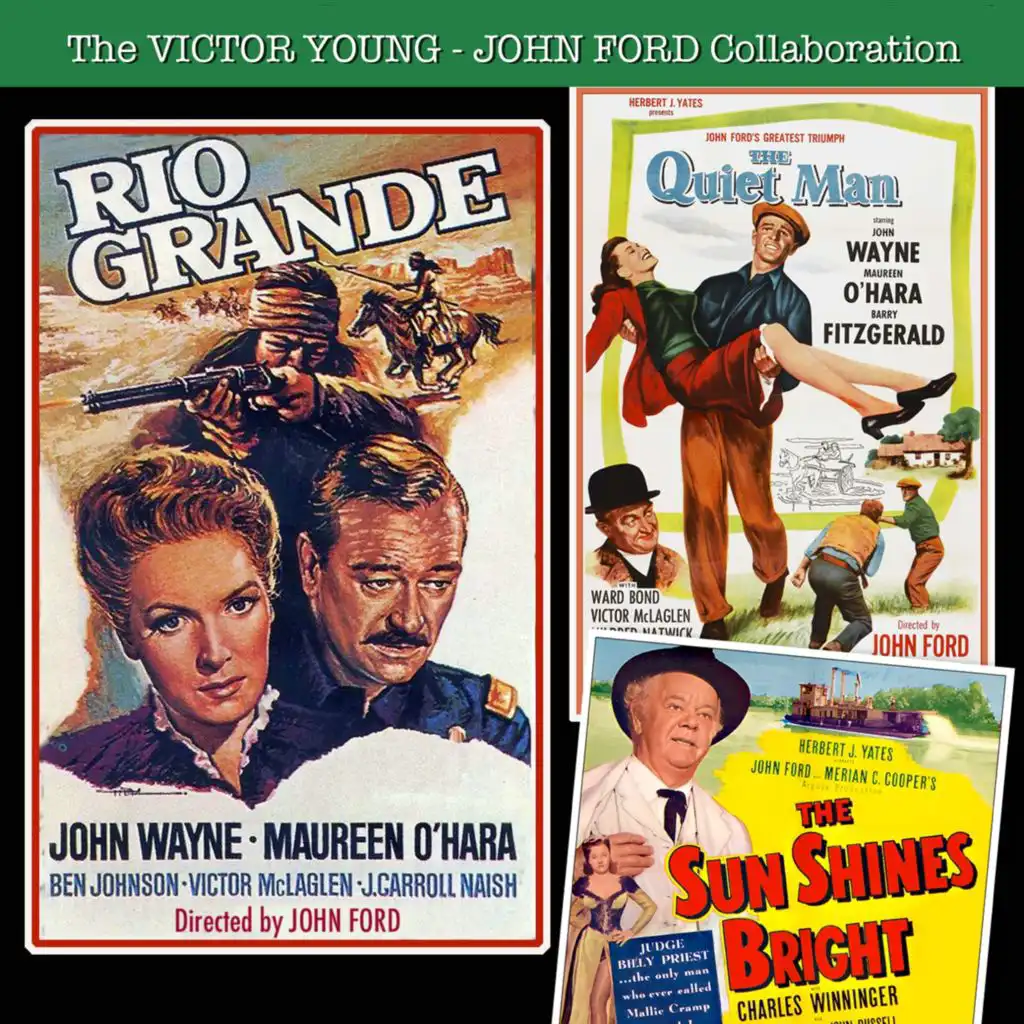 Rio Grande / The Sun Shines Bright / The Quiet Man (Original Movie Soundtracks)