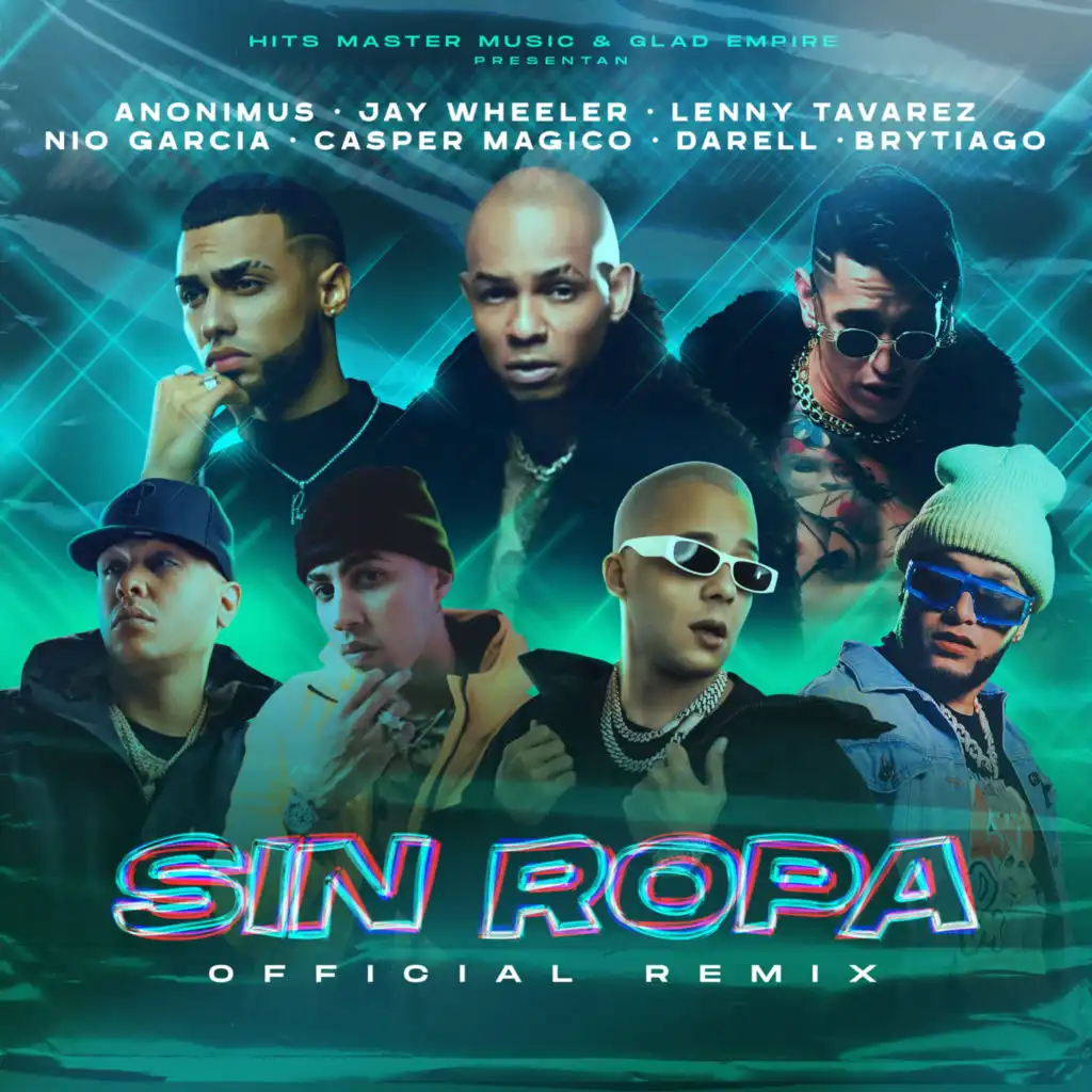 Sin Ropa (Remix) [feat. Nio García, Casper Mágico, Darell, Jay Wheeler & Mikey Tone]