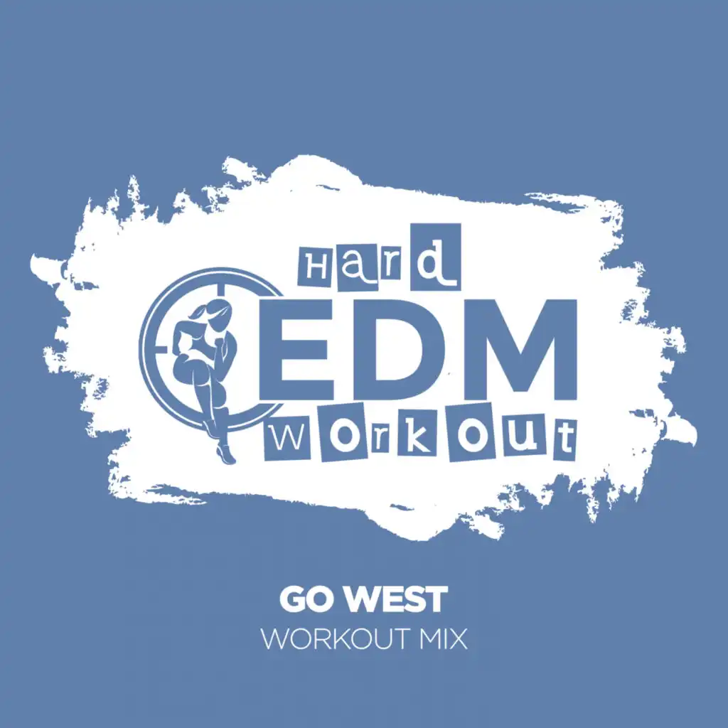 Go West (Instrumental Workout Mix 140 bpm)