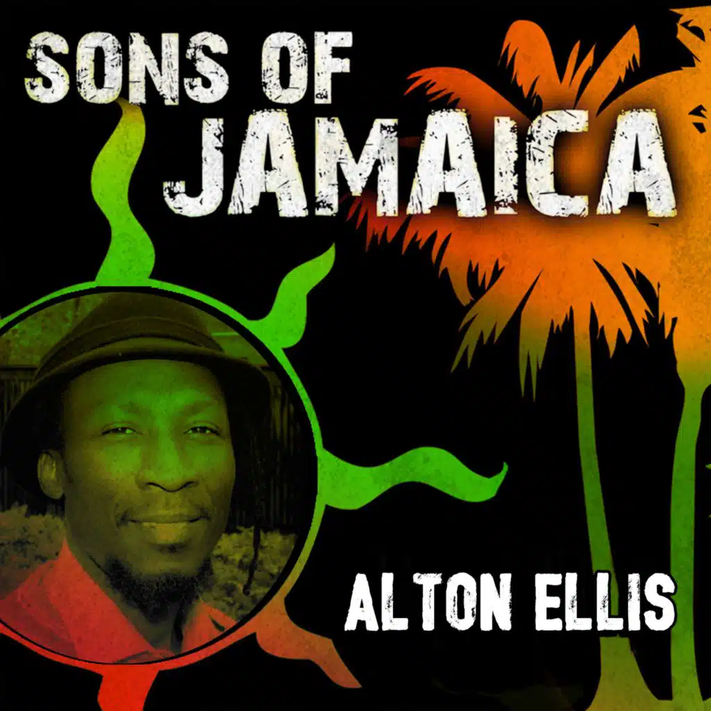 Sons Of Jamaica: Alton Ellis