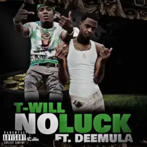 No Luck (feat. Dee Mula)