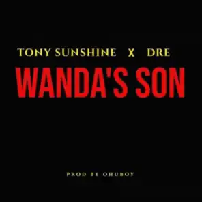 Wanda's Son (feat. Dre)