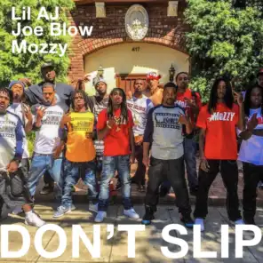 Don't Slip (feat. Joe Blow & Mozzy)