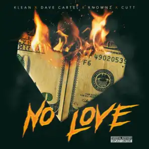 No Love (feat. Cartel, Klean & Knownz)