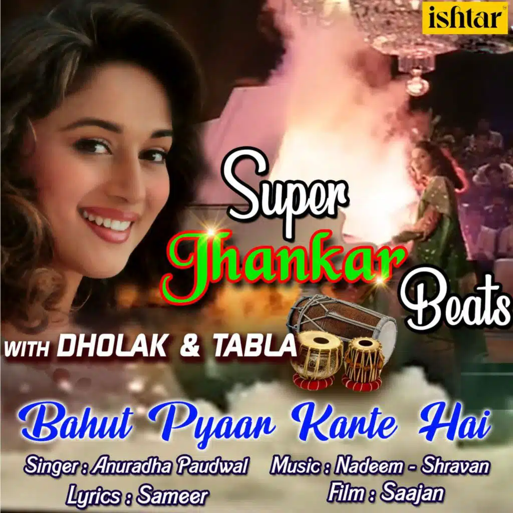 Bahut Pyaar Karte Hai (Super Jhankar Beats With Dholak And Tabla)