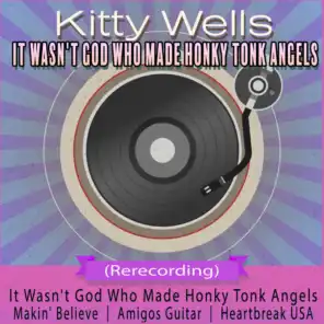 It Wasn't God Who Made Honky Tonk Angels (Rerecorded)