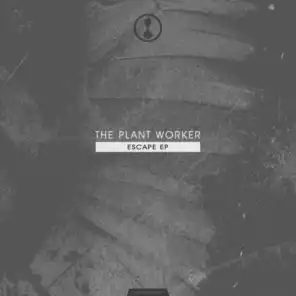 The Plant Worker
