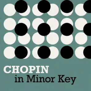 Chopin in Minor Key