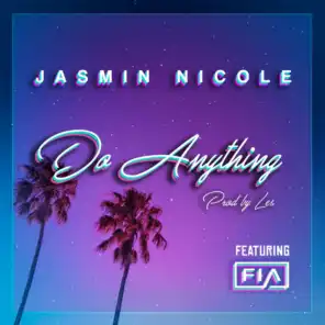 Do Anything (feat. Fia)