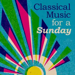 Classical Music for a Sunday