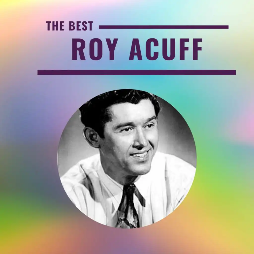 Roy Acuff - The Best